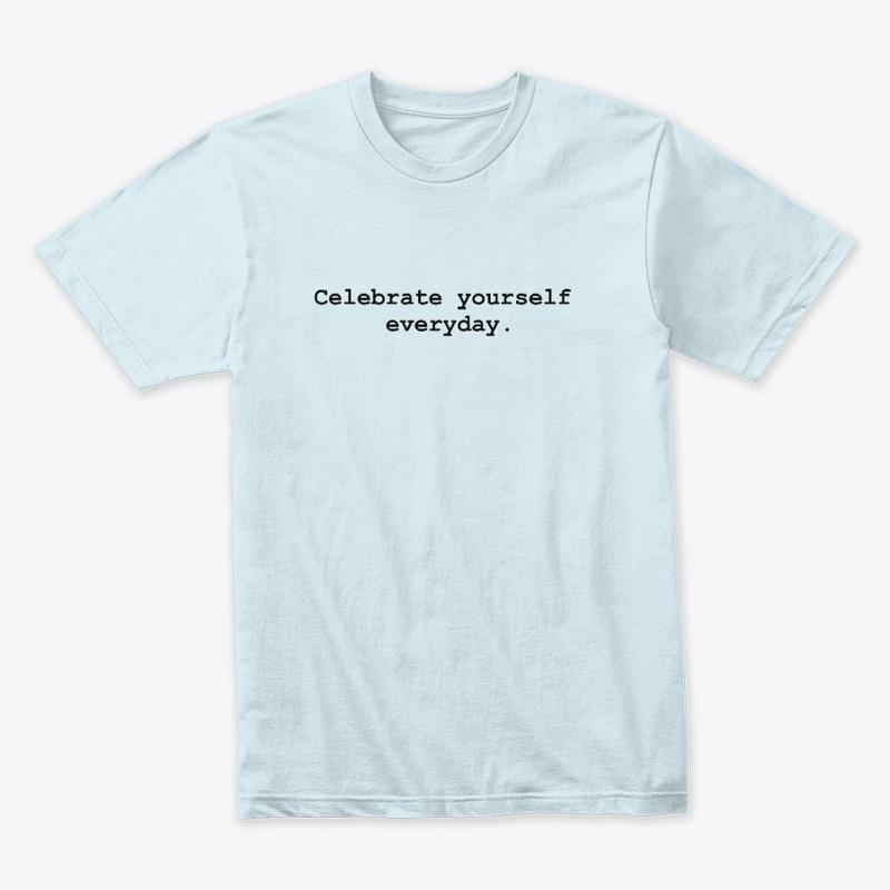 Celebrate Yourself Everyday